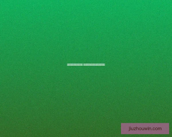 九州体育官网全面升级 探索全新娱乐体验与体育盛事的完美结合